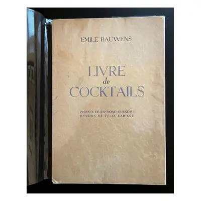 [Signed] Livre de Cocktails : Inscribed By The Author Bauwens, Emile & Labisse, Felix (Illus.) [