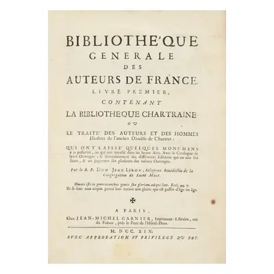 [Signed] Bibliothèque générale des auteurs de France. Livre premier, contenant la Bibliothèque c