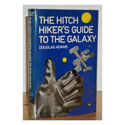 THE HITCH HIKER'S GUIDE TO THE GALAXY (FIRST STATE JACKET) DOUGLAS ADAMS [Fine] [Hardcover]