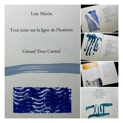 [Signed] Dans le grand silence indigo / tout juste sur la ligne de lhorizon, livre peint par Gé