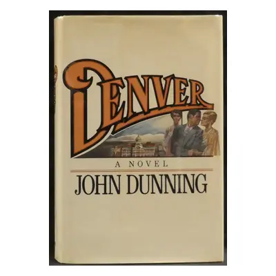 [Signed] Denver Dunning, John [Very Good] [Hardcover]