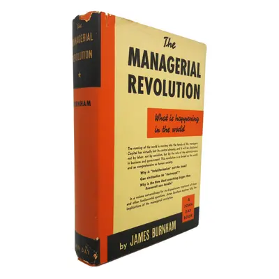 The Managerial Revolution: What is Happening in the World Burnham, James [Very Good] [Hardcover]